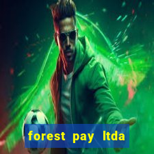 forest pay ltda plataforma de jogos